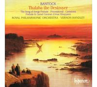 Vernon Handley: Royal Philharmonic Orchestra - Bantock: Thalaba the Destroyer & other orchestral works