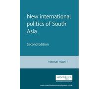 Vernon Hewitt New International Politics of South Asia (Tascabile)