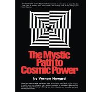 Vernon Howard The Mystic Path to Cosmic Power (Tascabile)