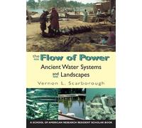 Vernon L. Scarborough The Flow of Power (Tascabile)