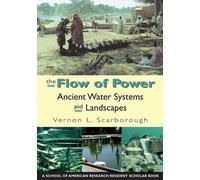 Vernon L. Scarborough The Flow of Power (Tascabile)