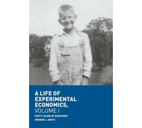 Vernon L. Smith A Life of Experimental Economics, Volume I (Tascabile)