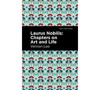 Vernon Lee Laurus Nobilis (Copertina rigida) Mint Editions
