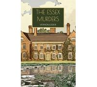 Vernon Loder The Essex Murders (Tascabile)