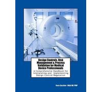 Vernon M Geckle Design Controls, Risk Management & Process Validatio (Tascabile)