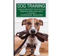 Vernon Moore Dog Training (Tascabile)