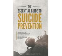 Vernon Mullins The Essential Guide to Suicide Prevention (Copertina rigida)