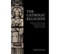 Vernon Staley The Catholic Religion (Tascabile)
