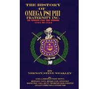VERNON STEVE WE THE History of Omega Psi Phi Fraternity Inc. (an Upd (Tascabile)