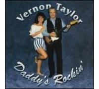 Vernon Taylor - Daddy's Rockin'