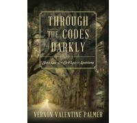Vernon V Palmer Through the Codes Darkly (Tascabile)