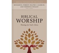 Vernon Whaley Walter Kaiser Be Biblical Worship - Theology f (Copertina rigida)