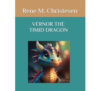 VERNOR THE TIMID DRAGON