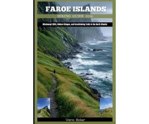 Vero Bolar Faroe Islands Hiking Guide 2026 (Tascabile)