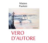 Vero d'autore [Paperback] [Jan 20, 2025] Paoletti, Matteo