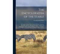 Vero Kemball Shaw The Encyclopædia of the Stable (Copertina rigida)