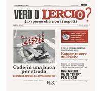 Vero o Lercio? Lo sporco che non ti aspetti