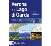 Verona e il lago di Garda