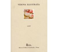 Verona Illustrata. 21. 2008 - [Museo Castelvecchio]