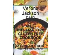 Verona Jackson Anti-Inflamatory Gluten Free Cookbook (Tascabile)