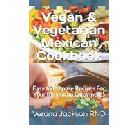 Verona Jackson Vegan & Vegetarian Mexican Cookbook (Tascabile)