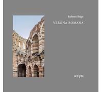 Verona romana - [Scripta]