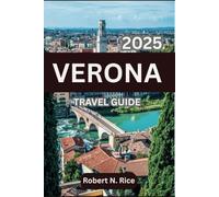 VERONA TRAVEL GUIDE 2025