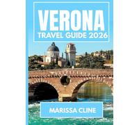VERONA TRAVEL GUIDE 2026