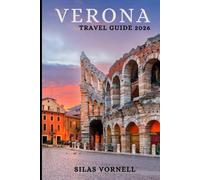 VERONA TRAVEL GUIDE 2026