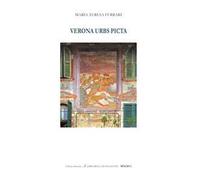 Verona urbs picta. Ediz. italiana e inglese