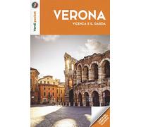 Verona, Vicenza e il Garda. Con Carta geografica ripiegata