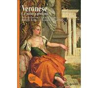 Veronese. La pittura profana. Ediz. illustrata