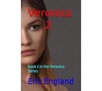 Veronica 2: Book 2 in the Veronica Series