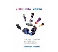 Veronica Barassi Child Data Citizen (Tascabile)