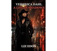 Veronica Dahl - A Life of Shadows