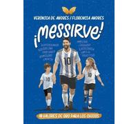Verónica De Andrés Fl ¡Messirve: 10 valores de oro para los chicos (Tascabile)