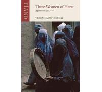 Veronica Doubleday Three Women of Herat (Tascabile) Eland classics