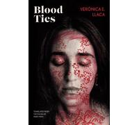 Verónica E. Llaca Blood Ties (Copertina rigida)
