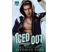 Veronica Eden Iced Out (Tascabile)