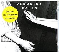 Veronica Falls - waiting for something to happe