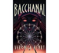 Veronica G. Henry Bacchanal (Tascabile)