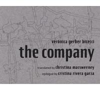 Verónica Gerber Bicecci The Company (Tascabile)