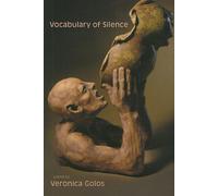 Veronica Golos Vocabulary of Silence (Tascabile)