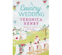 Veronica Henry A Country Wedding (Tascabile) Honeycote
