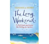 Veronica Henry The Long Weekend (Tascabile)