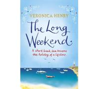Veronica Henry The Long Weekend (Tascabile)