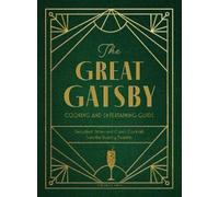 Veronica Hinke The Great Gatsby Cooking and Entertaining Guid (Copertina rigida)