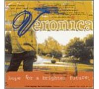 VERONICA - HOPE FOR A BRIGHTER FUTUR