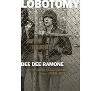 Veronica Kofman Dee Dee Ramone Lobotomy (Tascabile)