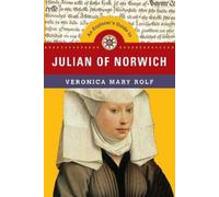Veronica Mary Rolf An Explorer`s Guide to Julian of Norwich (Tascabile)